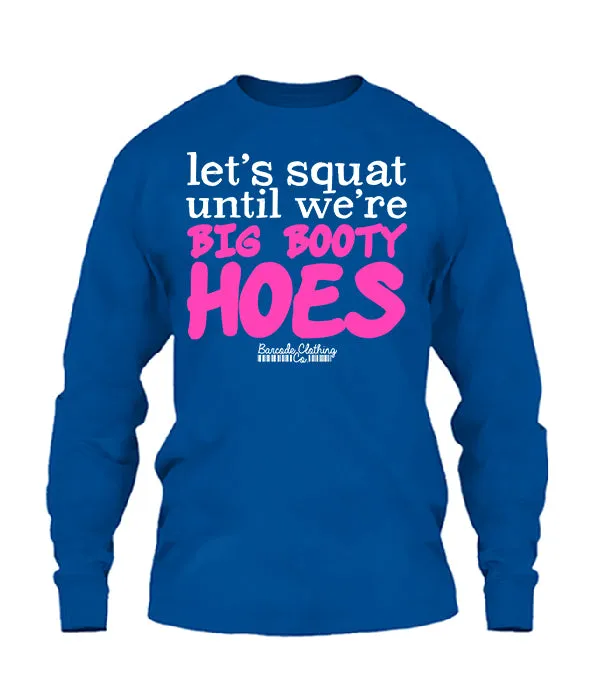 Let's Squat Until We're