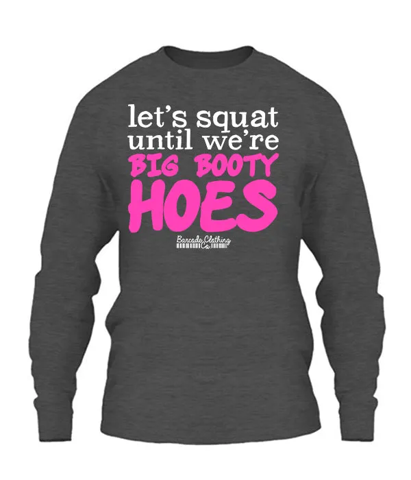 Let's Squat Until We're