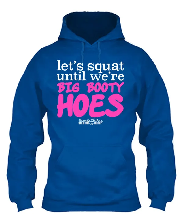 Let's Squat Until We're