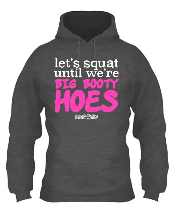 Let's Squat Until We're