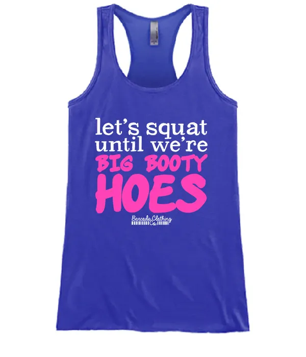 Let's Squat Until We're