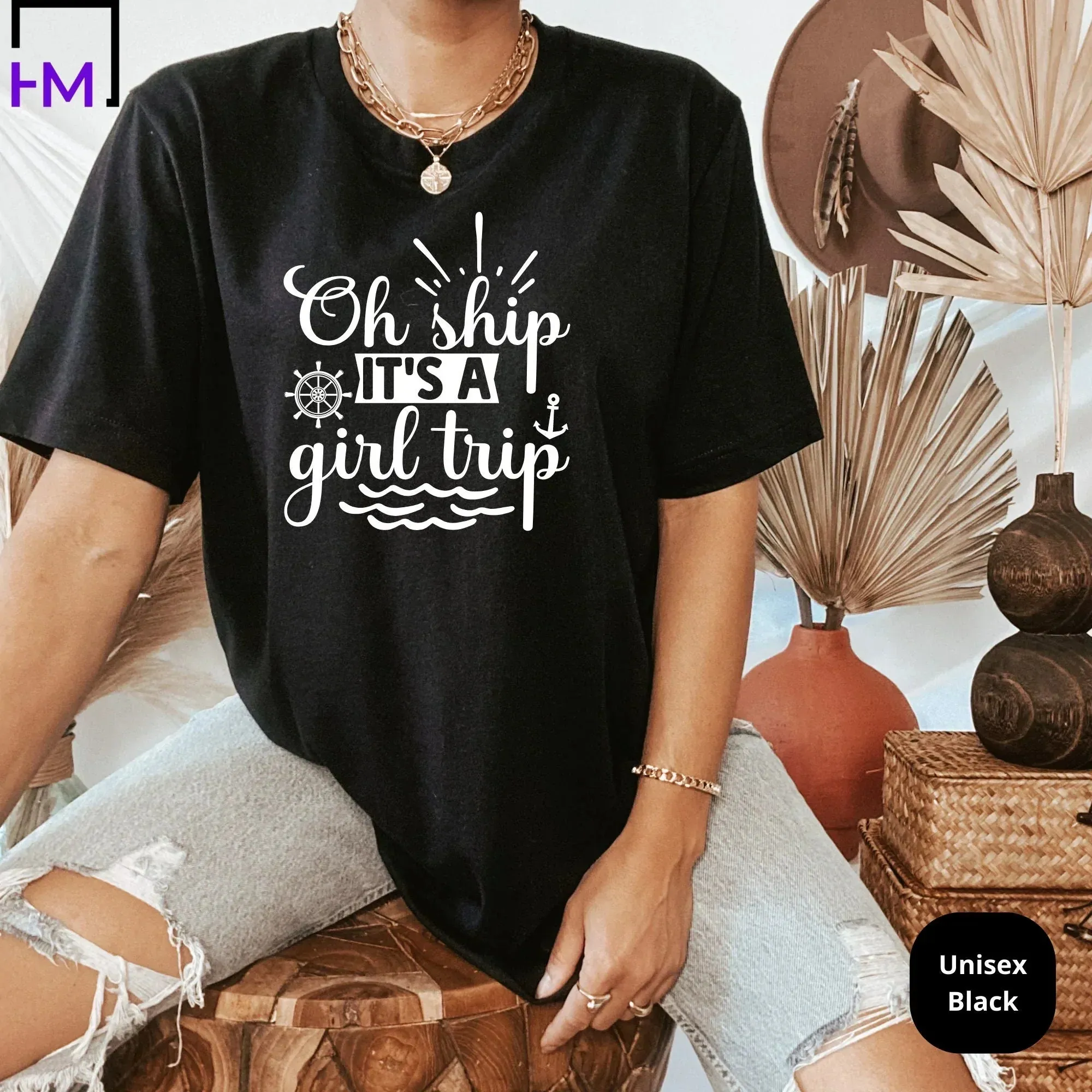 Oh Ship It's a Girls Trip Shirts